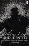 Islam, Law and Identity