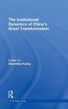 The Institutional Dynamics of China's Great Transformation