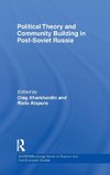 Political Theory and Community Building in Post-Soviet Russia