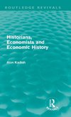 Kadish, A: Historians, Economists, and Economic History (Rou