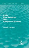 Nelson, G: Cults, New Religions and Religious Creativity