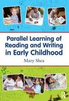 Shea, M: Parallel Learning of Reading and Writing in Early C