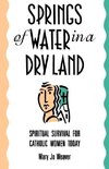 Springs of Water in a Dry Land