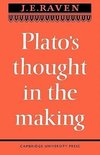 Platos Thought in the Making