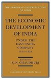 The Economic Development of India Under the East India Company 1814 58