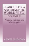 The Search for a Naturalistic World View