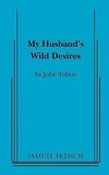 My Husband's Wild Desires