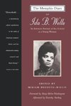 The Memphis Diary of Ida B. Wells