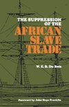 The Suppression of the Africian Slave Trade, 1638--1870