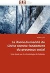 La divino-humanité du Christ comme fondement du processus social