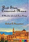 Red Star, Crescent Moon