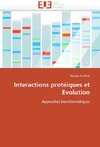 Interactions protéiques et Evolution