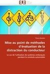 Mise au point de méthodes d'évaluation de la distraction du conducteur