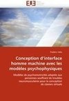 Conception d'interface homme machine avec les modèles psychophysiques