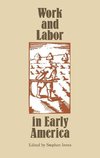 Work and Labor in Early America