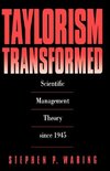 Taylorism Transformed