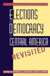 Elections and Democracy in Central America, Revisited