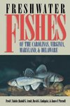 Freshwater Fishes of the Carolinas, Virginia, Maryland, and Delaware