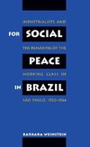 Weinstein, B:  For Social Peace in Brazil