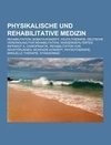 Physikalische und Rehabilitative Medizin