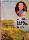 Aus dem Siebenjährigen Krieg