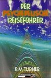 Der psychedelische Reiseführer