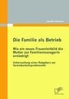 Die Familie als Betrieb: Wie ein neues Frauenleitbild die Mutter zur Familienmanagerin erniedrigt