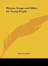 Hymns, Songs and Fables for Young People