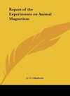 Report of the Experiments on Animal Magnetism