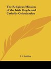 The Religious Mission of the Irish People and Catholic Colonization