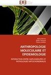 ANTHROPOLOGIE MOLECULAIRE ET EPIDEMIOLOGIE