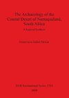 The Archaeology of the Coastal Desert of Namaqualand, South Africa