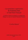 Les premières expressions du Solutréen dans le Sud-Ouest français