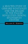 A Selected Study of Gerrard Winstanley and the Diggers in the English Revolution During Seventeenth Century