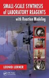 Small-Scale Synthesis of Laboratory Reagents with Reaction Modeling