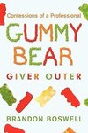 Confessions of a Professional Gummy Bear Giver Outer