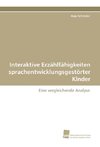 Interaktive Erzählfähigkeiten sprachentwicklungsgestörter Kinder