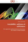 Instabilité, solitons et solhiatons