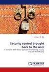 Security control brought back to the user