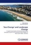 'Sea-Change' and Landscape Change