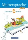 Muttersprache plus 6. Schuljahr. Arbeitsheft Sachsen