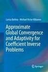 Approximate Global Convergence and Adaptivity for Coefficient Inverse Problems