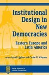 Lijphart, A: Institutional Design In New Democracies