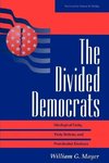 Mayer, W: The Divided Democrats