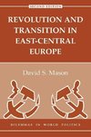 Mason, D: Revolution And Transition In East-central Europe