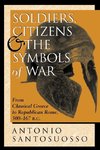 Soldiers, Citizens, And The Symbols Of War