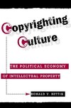 Bettig, R: Copyrighting Culture