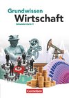 Grundwissen Wirtschaft. Schülerbuch