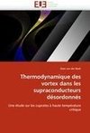 Thermodynamique des vortex dans les supraconducteurs désordonnés