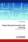 Project Based Innovation and Learning